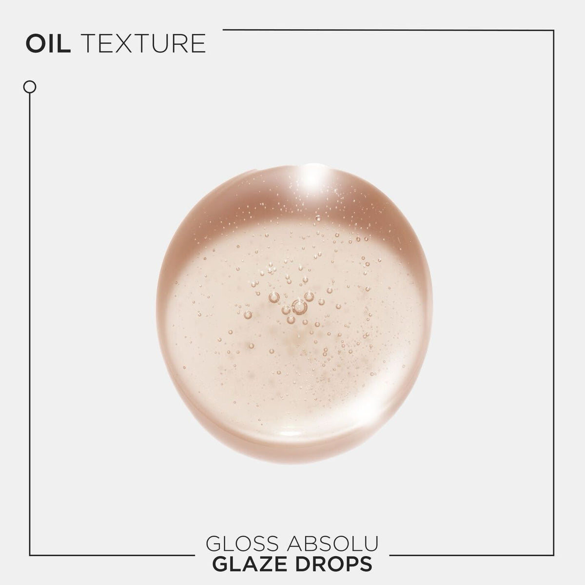 Gloss Absolu Glaze Drop Oil